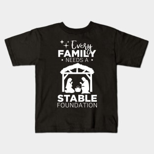 Christian Gift Tee Every Family Needs A Stable Foundation Kids T-Shirt